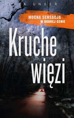 Kruche więzi wyd. kieszonkowe - Lisa Unger