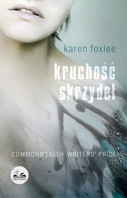 Kruchość skrzydeł - Karen Foxlee