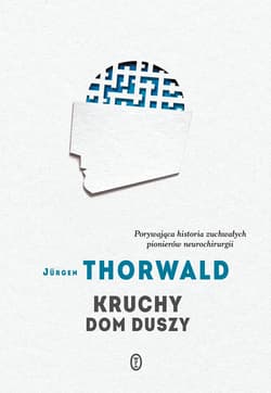 Kruchy dom duszy - ebook - Jürgen Thorwald