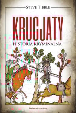 Krucjaty. Historia kryminalna