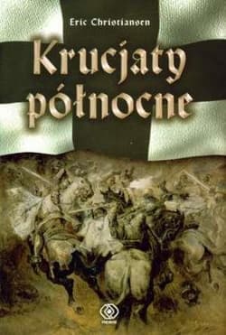 Krucjaty północne - Eric  Christiansen