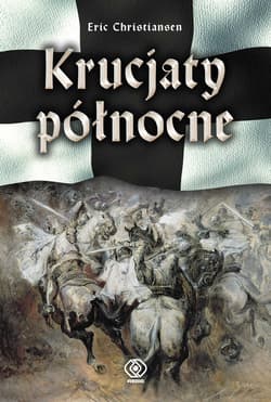 Krucjaty północne - Eric  Christiansen