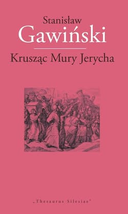Krusząc Mury Jerycha - Stanisława Gawiński