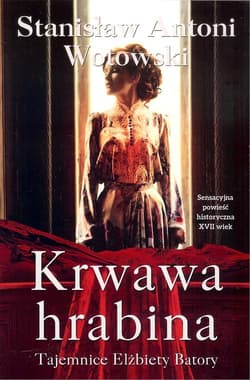 Krwawa hrabina - Wotowski Stanisław Antoni