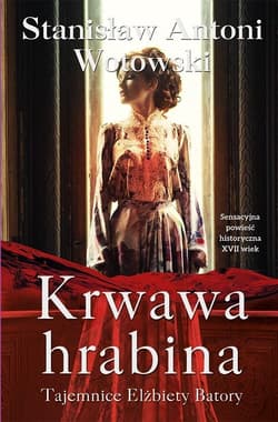 Krwawa hrabina - Wotowski Stanisław Antoni