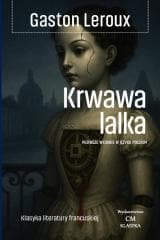 Krwawa lalka - Gaston Leroux