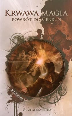 Krwawa magia Powrót do Cerrun - Grzegorz Puda