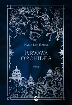 Krwawa Orchidea. Szkarłatna alchemiczka. Tom 2 - Kylie Lee Baker