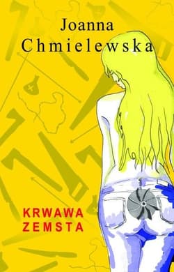 Krwawa zemsta - Joanna  Chmielewska, Joanna M. Chmielewska