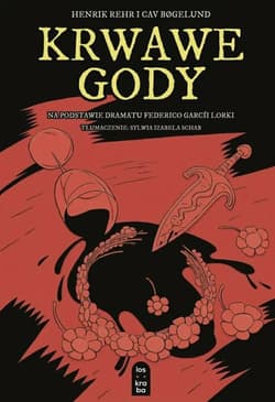Krwawe gody - Henrik Rehr, Cav Bogelund, Garcia Lorca Federico