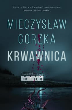 Krwawnica - Mieczysław Gorzka