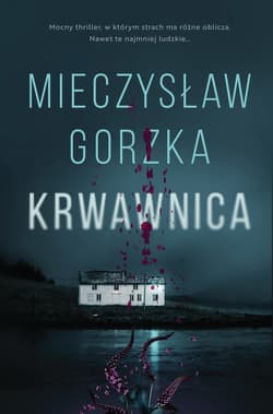 Krwawnica - ebook - Mieczysław Gorzka