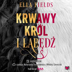 Krwawy Król i Łabędź - audiobook - Barbara Supeł