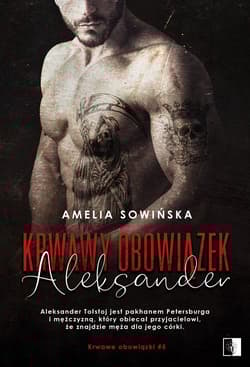 Krwawy obowiązek Aleksander - Amelia Sowińska