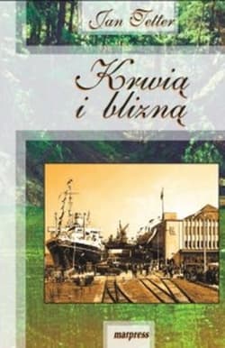 Krwią i blizną - Jan Tetter