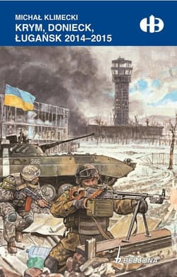Krym, Donieck, Ługańsk 2014-2015 - Klimecki Michał