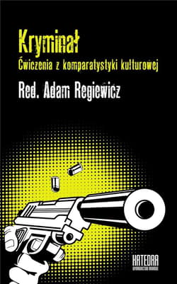 Kryminał Ćwiczenia z komparatystyki kulturowej - Adam Regiewicz