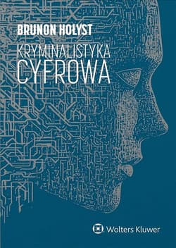 Kryminalistyka cyfrowa - Brunon Hołyst
