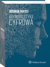 Kryminalistyka cyfrowa - Brunon Hołyst