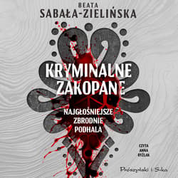 Kryminalne Zakopane. Najgłośniejsze zbrodnie Podhala - audiobook - Beata Sabała-Zielińska
