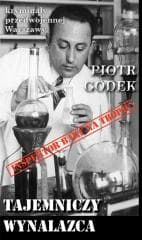 Kryminały przedwojennej W-wy. Tajemniczy wynalazca - Piotr Godek