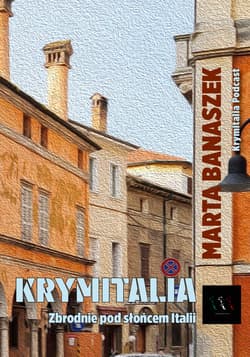 Krymitalia. Zbrodnie pod słońcem Italii - Marta Banaszek