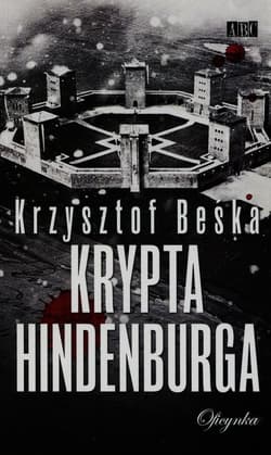 Krypta Hindenburga - Krzysztof Beśka