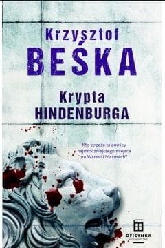Krypta Hindenburga Tom 2 wyd. 2020 - Krzysztof Beśka