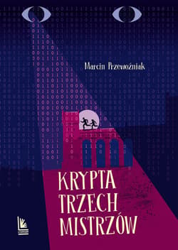 Krypta trzech mistrzów - ebook - Marcin Przewoźniak