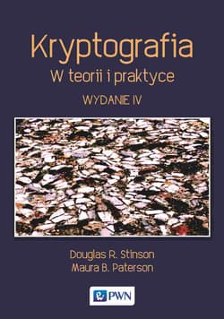 Kryptografia W teorii i praktyce - Stinson Douglas R.,  Paterson Maura B.