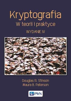 Kryptografia W teorii i praktyce - Stinson Douglas R.,  Paterson Maura B.
