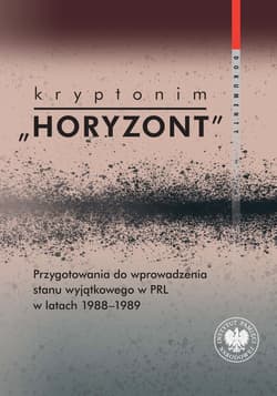 Kryptonim Horyzont. Przygotowania do wprowadzenia - Marta Marcinkiewicz
