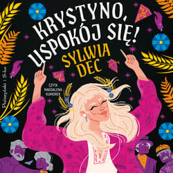 Krystyno, uspokój się! - audiobook - Sylwia Dec