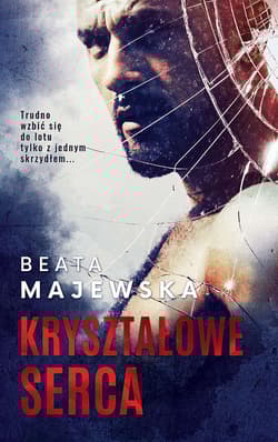 Kryształowe serca. Tom 1 - Beata Majewska