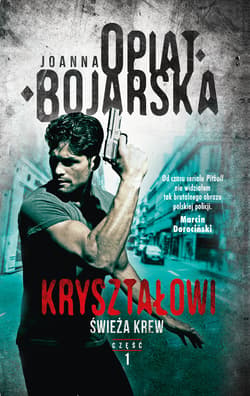 Kryształowi. Tom 1. Świeża krew_plik - ebook - Joanna Opiat-Bojarska