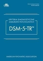 Kryteria diagnostyczne zaburzeń psychicznych - Gałecki Piotr