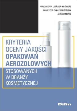 Kryteria oceny jakości opakowań aerozolowych stosowanych w branży kosmetycznej