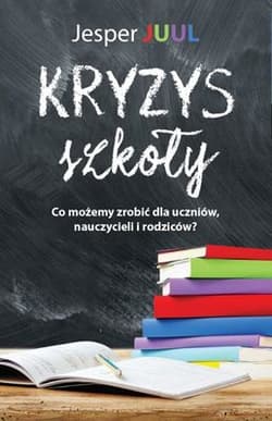 Kryzys szkoły - Jesper Juul