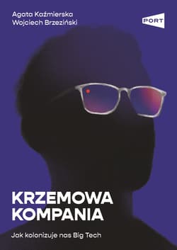 Krzemowa kompania - Agata Kaźmierska, Wojciech Brzeziński