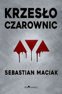 Krzesło czarownic - Sebastian Maciak