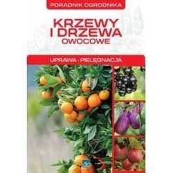 Krzewy i drzewa owocowe - Michał Mazik
