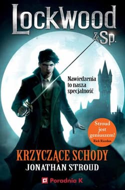 Krzyczące schody Lockwood tom 1 - Jonathan Stroud