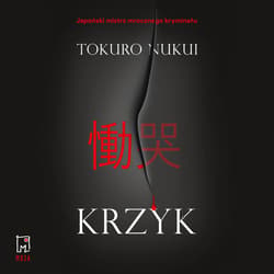 Krzyk - audiobook - Tokuro Nukui