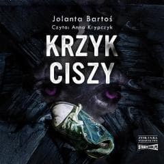 Krzyk ciszy audiobook - Jolanta Bartoś