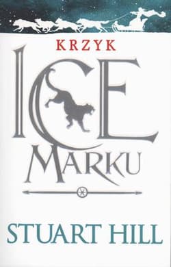 Krzyk Icemarku - Stuart Hill