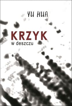 Krzyk w deszczu - Hua Yu