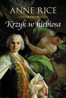 Krzyk w niebiosa - Anne Rice