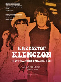 Krzysztof Klenczon Historia jednej znajomości