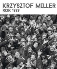 Krzysztof Miller Rok 1989 - Krzysztof Miller