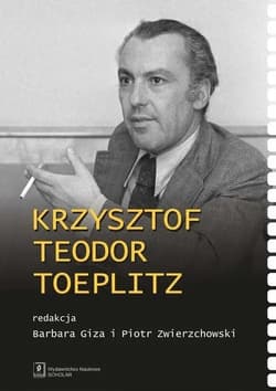 Krzysztof Teodor Toeplitz - Barbara Giza,  Zwierzchowski Piotr